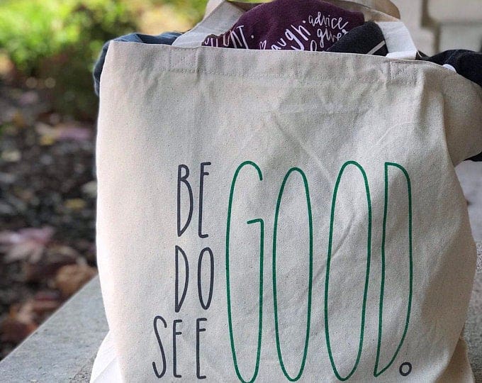Be the Good tote Bag